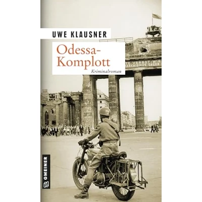 Abbildung von Odessa Komplott: Tom Sydows zweiter Fall (Zeitgeschichtliche Kriminalromane im GMEINER Verlag)