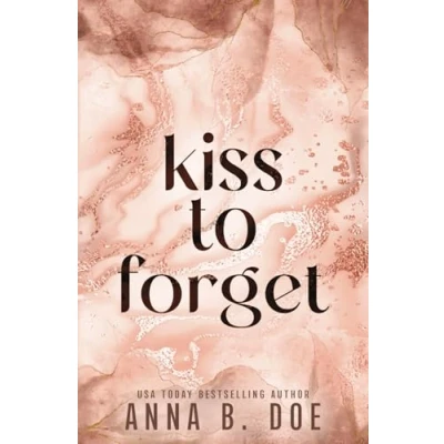 Abbildung von Kiss To Forget: Special Edition (Blairwood University: Edition, Band 3)