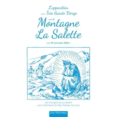 Abbildung von L&#039;apparition de la très sainte Vierge sur montagne Salette: Le 19 septembre 1846