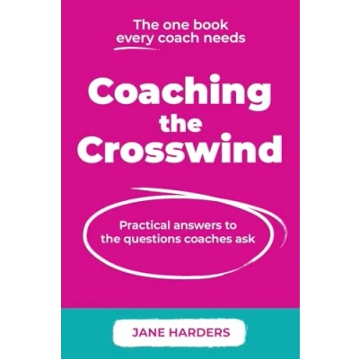Abbildung von Coaching the Crosswind: Practical answers to questions coaches ask