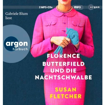 Abbildung von Florence Butterfield und die Nachtschwalbe: eine unvergessliche Heldin, ein Hörbuch wie Umarmung
