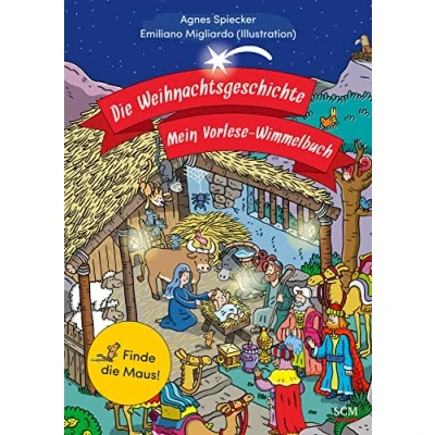 Abbildung von die Weihnachtsgeschichte Mein Vorlese Wimmelbuch: Finde Maus! (Weihnachten für Kinder)