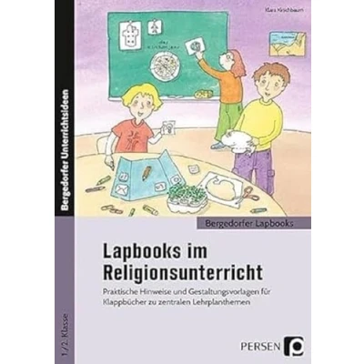 Abbildung von Lapbooks im Religionsunterricht 1./2. Klasse: Praktische Hinweise und Gestaltungsvorlagen für Klappbücher zu zentralen Lehrplanthemen (Bergedorfer Lapbooks)