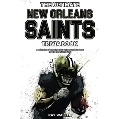 Abbildung von The Ultimate New Orleans Saints Trivia Book: A Collection of Amazing Quizzes and Fun Facts for Die Hard Fans!