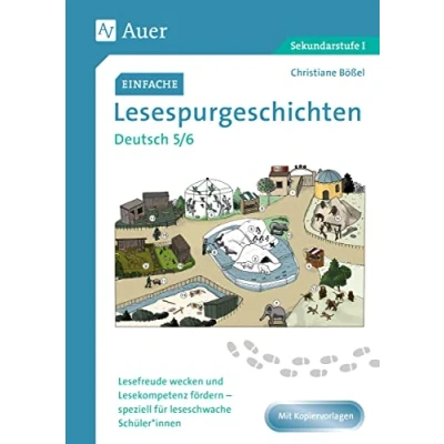 Abbildung von Einfache Lesespurgeschichten Deutsch 5 6: Lesefreude wecken und Lesekompetenz fördern speziell für leseschwache Schüler*innen (5. 6. Klasse) (Lesespurgeschichten Sekundarstufe)