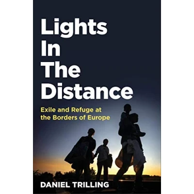Abbildung von Lights In the Distance: Exile and Refuge at Borders of Europe