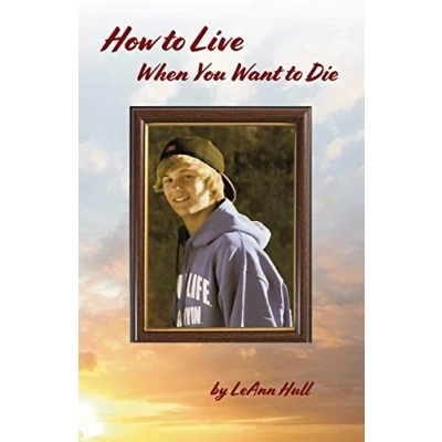 Abbildung von How to Live When You Want Die