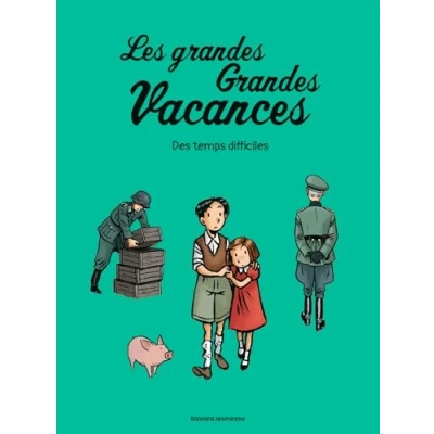 Abbildung von Les grandes vacances, Tome 03: Des temps difficiles