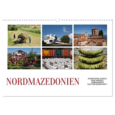 Abbildung von Nordmazedonien Streifzüge durch eine nahezu unbekannte Kulturlandschaft (Wandkalender 2025 DIN A3 quer), CALVENDO Monatskalender