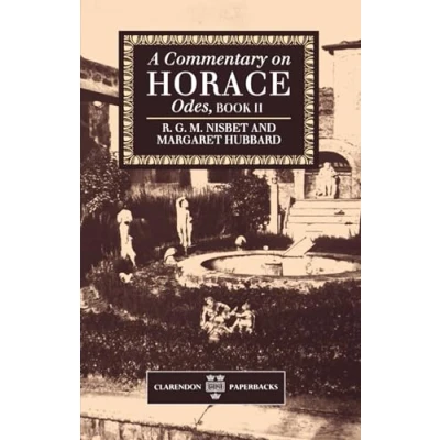 Abbildung von A Commentary on Horace: Odes, Book II (Commentary Horace) (Clarendon Paperbacks)