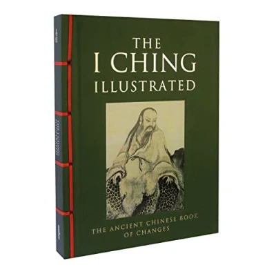 Abbildung von I Ching Illustrated: The Ancient Chinese Book of Changes (Chinese Bound Illustrated)