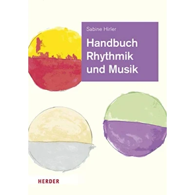 Abbildung von Handbuch Rhythmik und Musik: Theorie Praxis für die Arbeit in der Kita