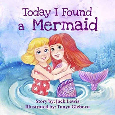 Abbildung von Today I Found A Mermaid: magical children’s story about friendship and the power of imagination