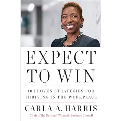 Abbildung von Expect to Win: 10 Proven Strategies for Thriving in the Workplace