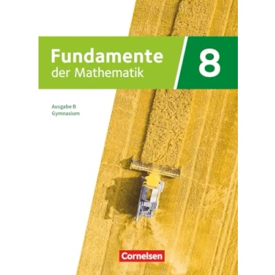 Abbildung von Fundamente der Mathematik Ausgabe B ab 2024 8. Schuljahr: Schulbuch