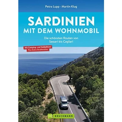 Abbildung von Wohnmobilführer Sardinien mit dem Wohnmobil: Die schönsten Routen von Sassari bis Cagliari. Inkl. GPS Daten, Kartenatlas und Stellplatzinfos
