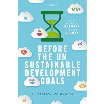Abbildung von Before the UN Sustainable Development Goals: A Historical Companion