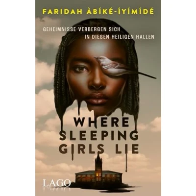 Abbildung von Where Sleeping Girls Lie: Der fesselnde Dark Academia Thriller voller Geheimnisse, Spannung und unerwarteter Wendungen
