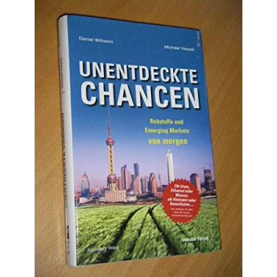Abbildung von Unentdeckte Chancen: Rohstoffe und Emerging Markets von morgen
