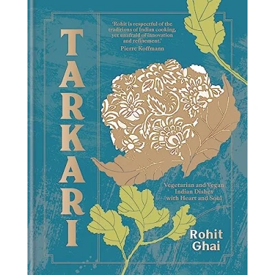 Abbildung von Tarkari: Vegetarian and Vegan Indian Dishes With Heart Soul