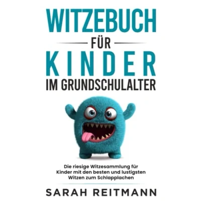 Abbildung von Witzebuch für Kinder im Grundschulalter: Die riesige Witzesammlung mit den besten und lustigsten Witzen zum Schlapplachen