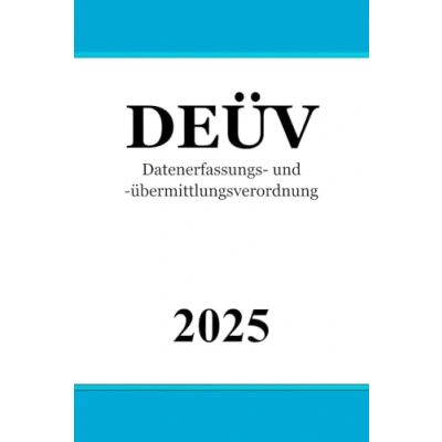 Abbildung von Datenerfassungs und übermittlungsverordnung DEÜV: Verordnung über die Erfassung Übermittlung von Daten für Träger der Sozialversicherung