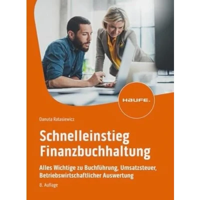 Abbildung von Schnelleinstieg Finanzbuchhaltung: Alles Wichtige zu Buchführung, Umsatzsteuer, Betriebswirtschaftlicher Auswertung (Haufe Fachbuch)