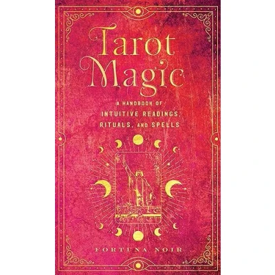 Abbildung von Tarot Magic: A Handbook of Intuitive Readings, Rituals, and Spells (Mystical Handbook)