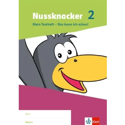 Abbildung von Nussknacker 2. Ausgabe Bayern: Mein Testheft Das kann ich schon! Klasse 2 (Nussknacker. für Bayern ab 2021)