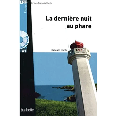 Abbildung von La dernière nuit au phare: Lektüre: Niveau A1 (LFF Lire en Francais Facile)