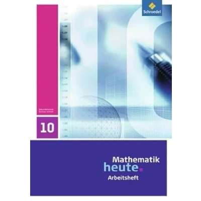 Abbildung von Mathematik heute Ausgabe 2009 für Sachsen Anhalt: Arbeitsheft 10