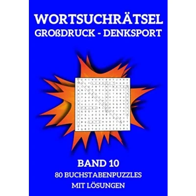 Abbildung von Wortsuchrätsel Großdruck Denksport Band 10 80 Buchstabenpuzzles Mit Lösungen: Rätsel Heft Für Erwachsene, Kinder Und Senioren Anleitung