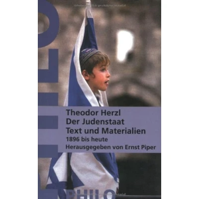 Abbildung von der Judenstaat. Text und Materialien 1896 bis heute: Versuch einer modernenen Lösung Judenfrage. Texte heute