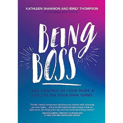 Abbildung von Being Boss: Take Control of Your Work and Live Life on Own Terms