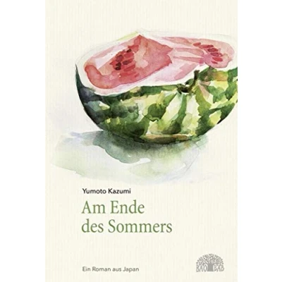 Abbildung von Am Ende des Sommers: Ein Roman aus Japan