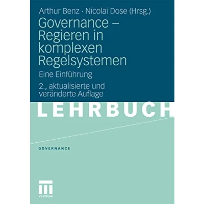 Abbildung von Governance Regieren In Komplexen Regelsystemen: Eine Einführung (German Edition)