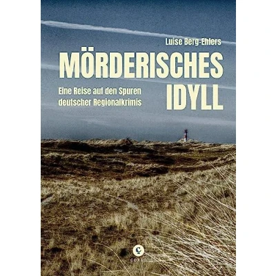 Abbildung von Mörderisches Idyll: Eine Reise auf den Spuren deutscher Regionalkrimis (CORSO)
