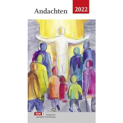 Abbildung von Andachten 2022: Das Andachtsbuch rund um die Jahreslosung (EJW Andachten)
