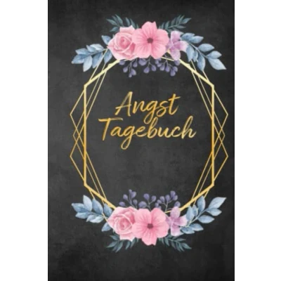 Abbildung von Angsttagebuch: Ein Tagebuch als Arbeitsbuch zum Ausfüllen und Ankreuzen, zur Selbsthilfe bei Angst &amp; Panikattacken Unterstützung Therapie einer Angststörung