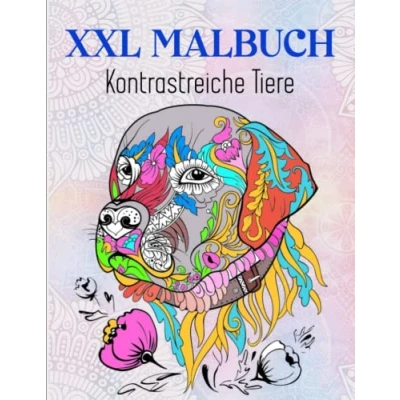 Abbildung von XXL MALBUCH &quot;Kontrastreiche Tiere&quot; 50 Tiere Klarer Druck: Entspannen und die Kreativität fördern mit stressabbauenden Tiermotiven Einmalige Illustrationen