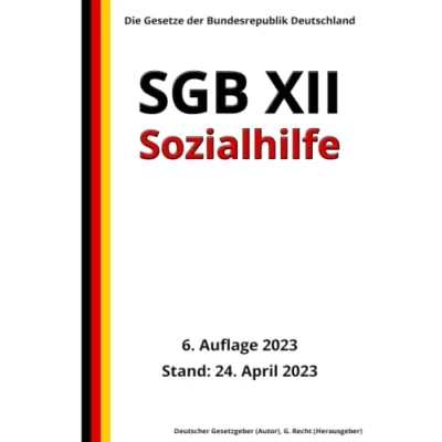 Abbildung von SGB XII Sozialhilfe, 6. Auflage 2023: Die Gesetze der Bundesrepublik Deutschland