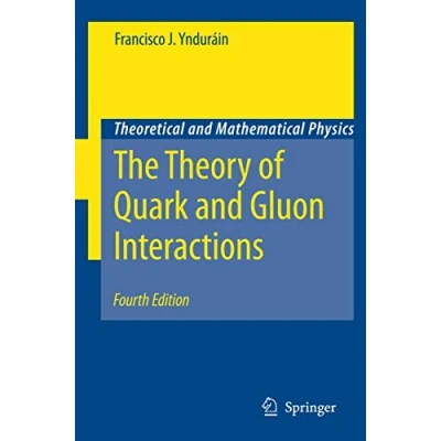 Abbildung von The Theory of Quark and Gluon Interactions (Theoretical Mathematical Physics)