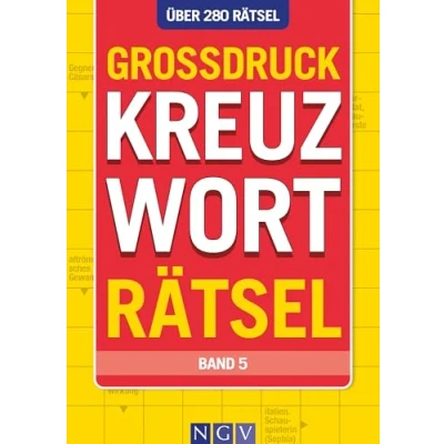 Abbildung von Großdruck Kreuzworträtsel Band 5: Über 280 Rätsel in extragroßer Schrift Rätseln ohne Brille