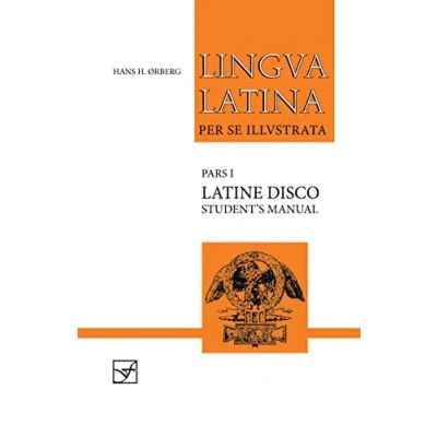 Abbildung von Lingua Latina Latine Disco, Student&#039;s Manual: Familia Romana