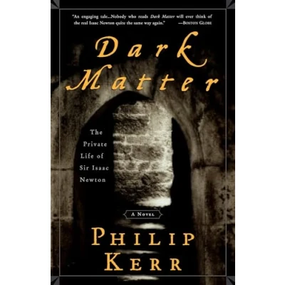 Abbildung von Dark Matter: The Private Life of Sir Isaac Newton: A Novel
