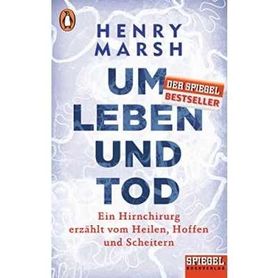 Abbildung von Um Leben und Tod: Ein Hirnchirurg erzählt vom Heilen, Hoffen Scheitern SPIEGEL Buch