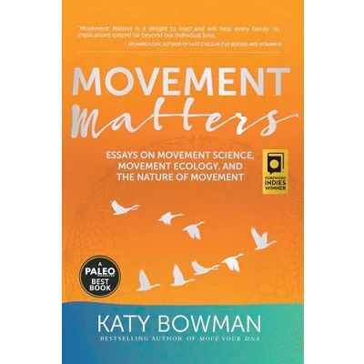 Abbildung von Movement Matters: Essays on Science, Ecology, and the Nature of