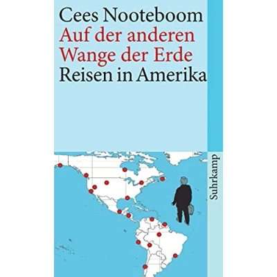 Abbildung von Auf der anderen Wange Erde: Reisen in den Amerikas (suhrkamp taschenbuch)