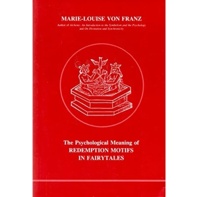 Abbildung von Psychological Meaning of Redemption Motifs in Fairy Tales (Studies Jungian Psychology, 2)