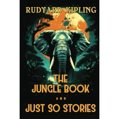 Abbildung von The Jungle Book and Just So Stories: 1894 1902 Classic Edition with Original Illustrations